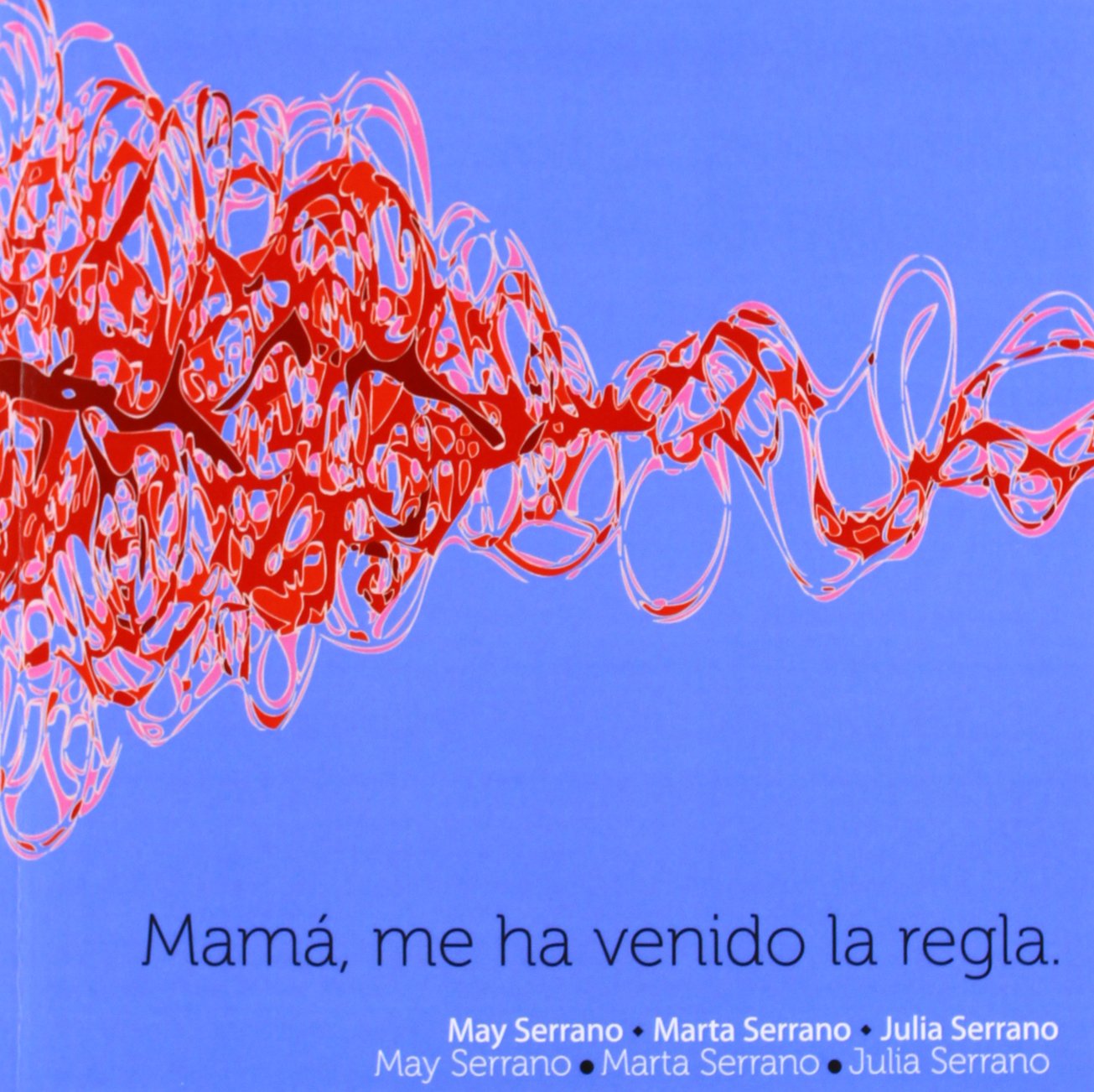 Mamá me ha venido la regla book