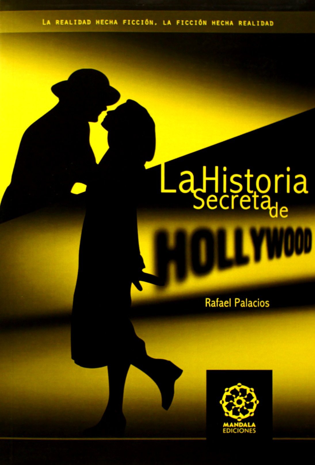 Palacios López, R: Historia secreta de Hollywood Contemporary literature