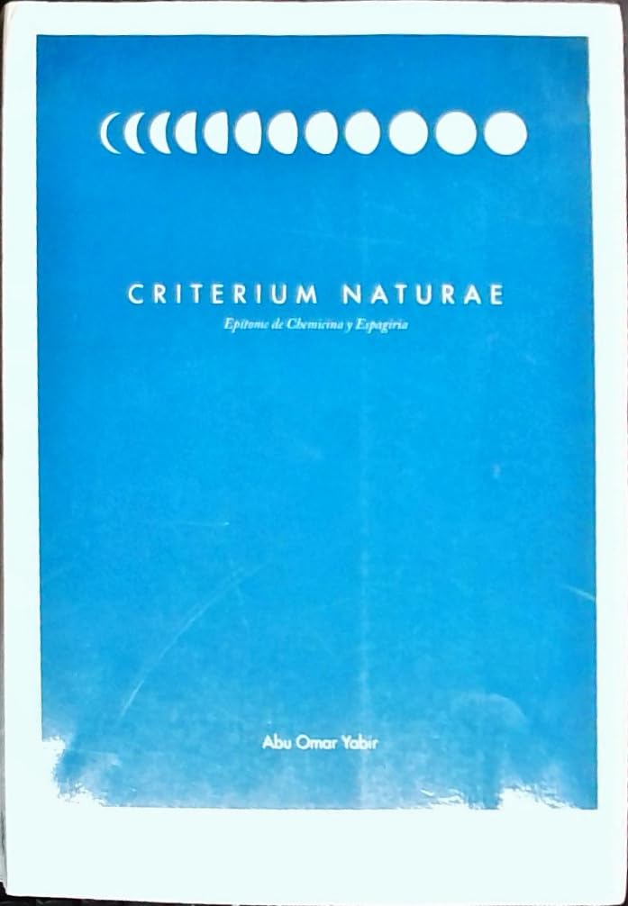 CRITERIUM NATURAE. EPITOME DE CHEMICINA Y ESPAGIRIA book
