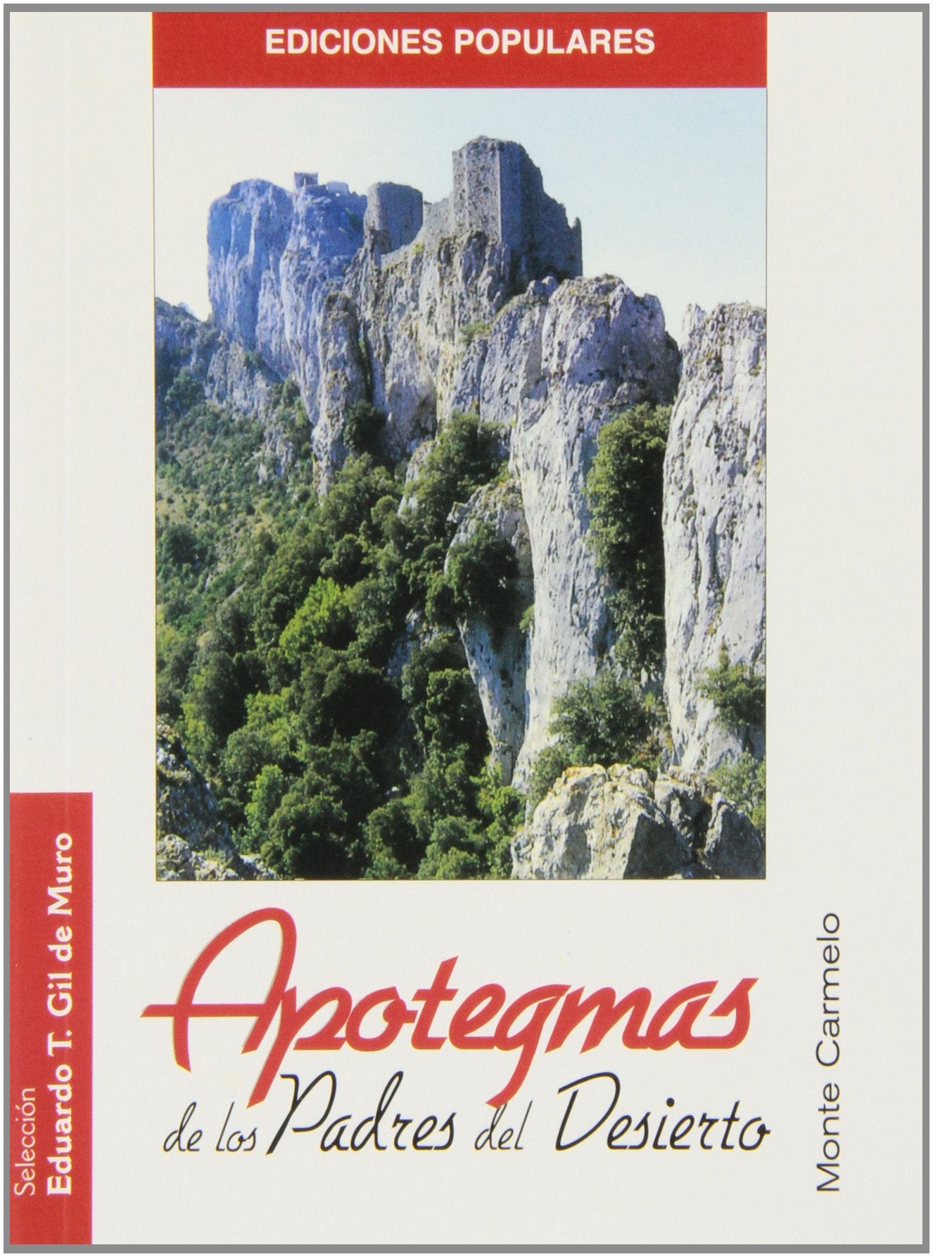Apotegmas de los Padres del Desierto: Mi Filocalia de Bolsillo (Ediciones Populares) Books