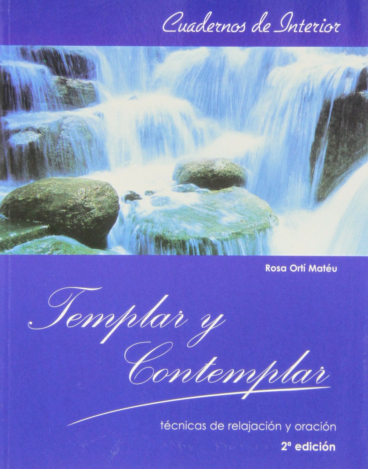 Templar y contemplar: Técnicas de relajación y oración book