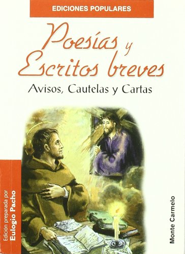 Poesías y escritos breves de San Juan de la Cruz: Avisos, Cautelas y Cartas (Ediciones Populares) Books