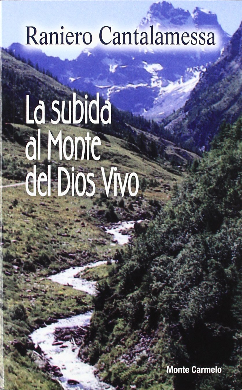 La subida al monte del dios vivo (Agua Viva) Books