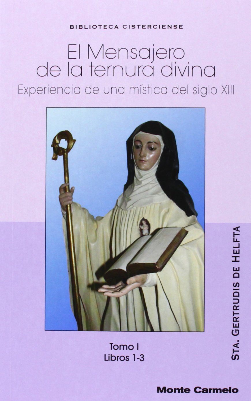 MENSAJERO DE LA TERNURA DIVINA TOMO I (LIBROS 1-3) (BIBLIOTECA CISTERCIENSE) Books