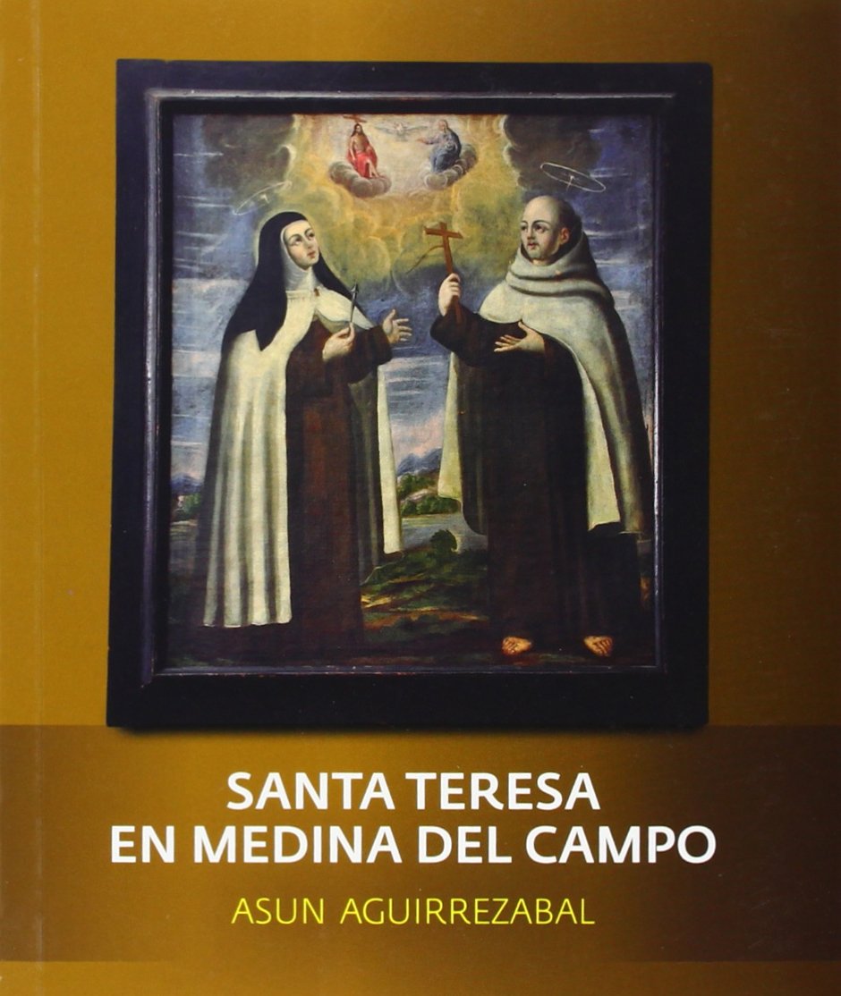 Aguirrezábal, A: Santa Teresa en Medina del Campo Social Sciences