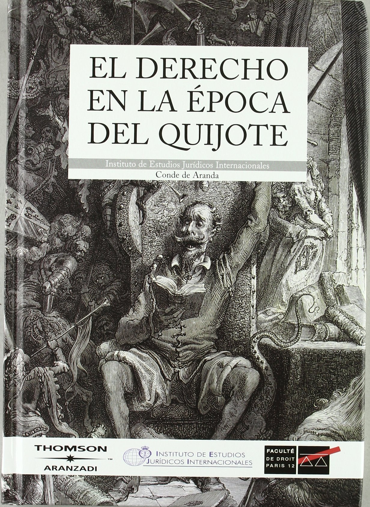 El derecho en la época del Quijote (Especial) Law