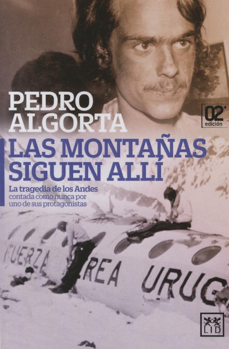 Las Montañas Siguen Alí: La Tragedia de Los Andes Contada Como Nunca Por Uno de Sus Protagonistas (VIVA) Manga