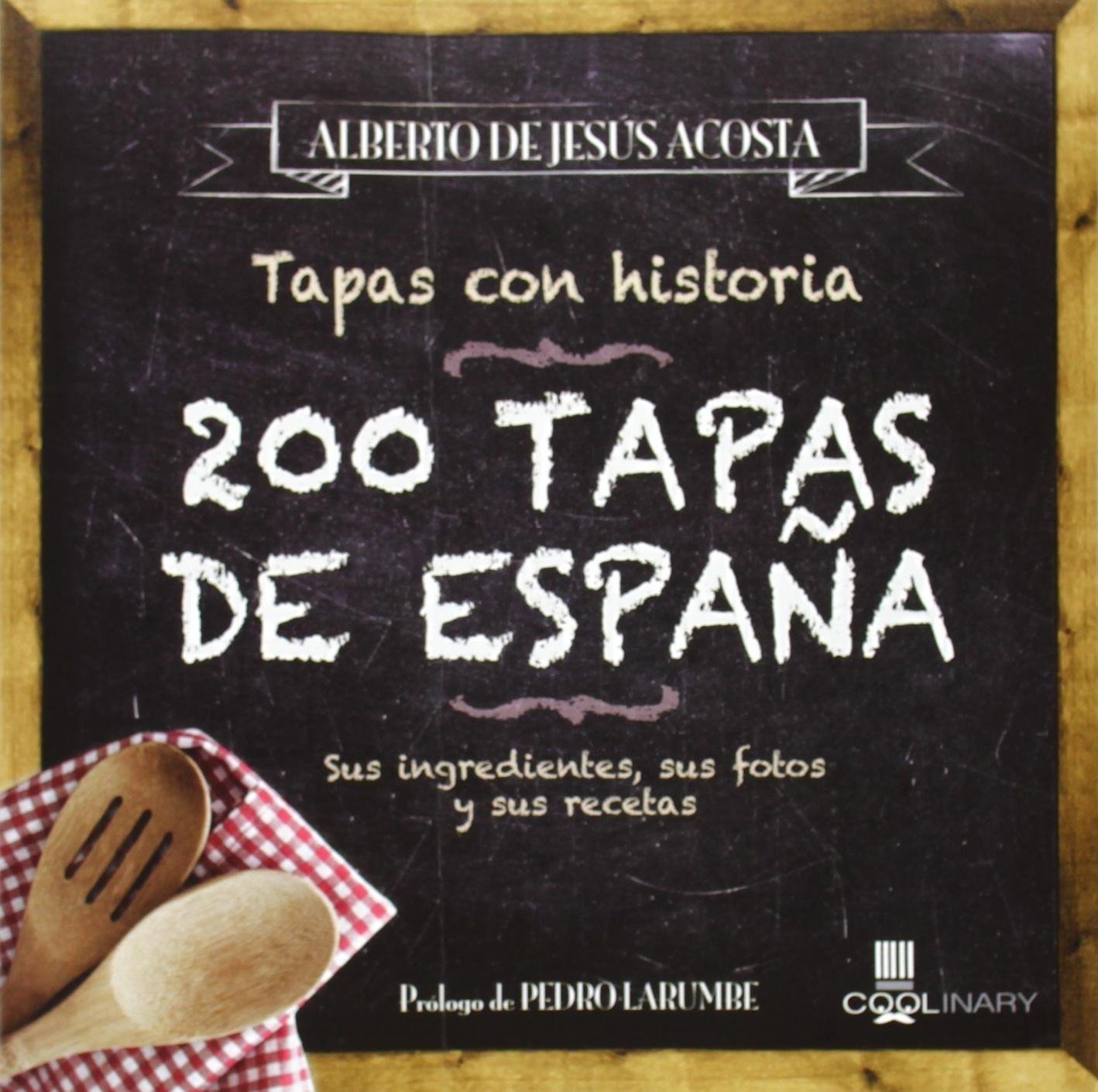 200 Tapas de Espana Cooking & Enjoying