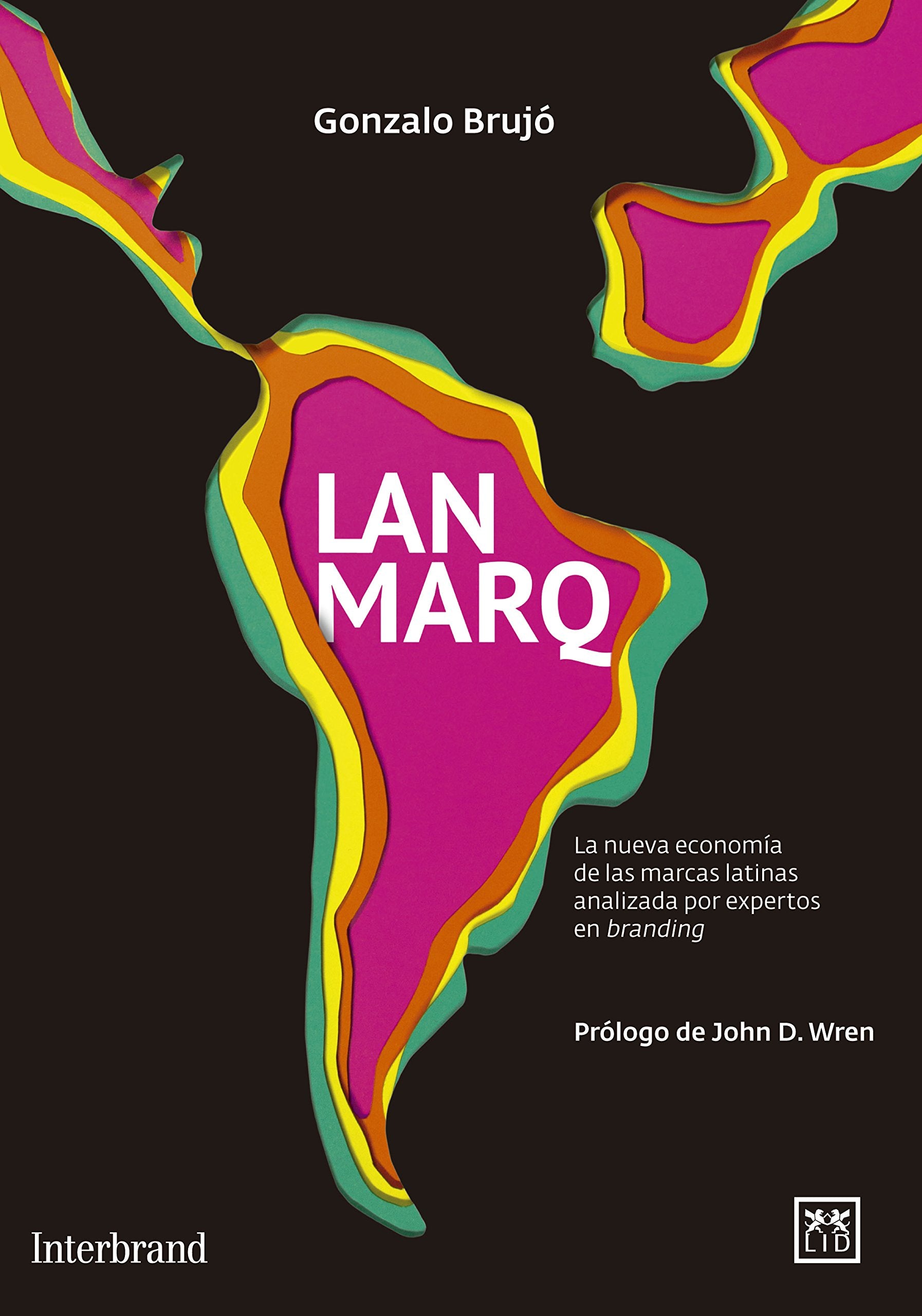 Lanmarq: el libro de referencia de las marcas Business, Finance & Career
