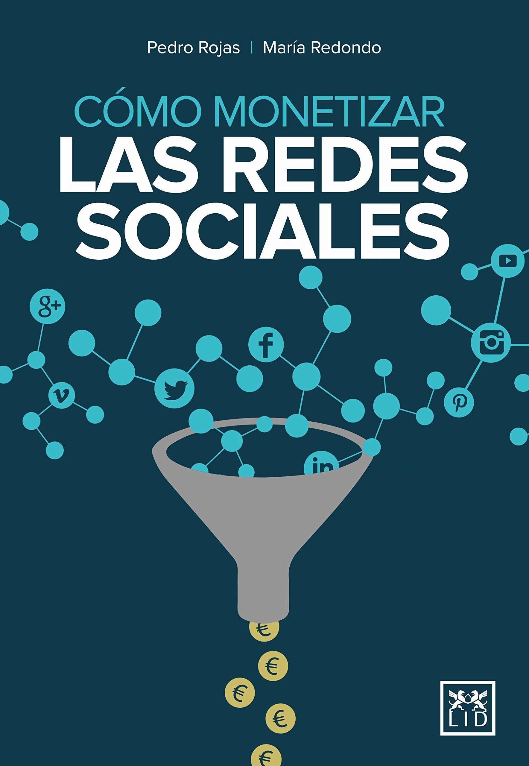 Cómo monetizar las redes sociales/ How to monetize social media book