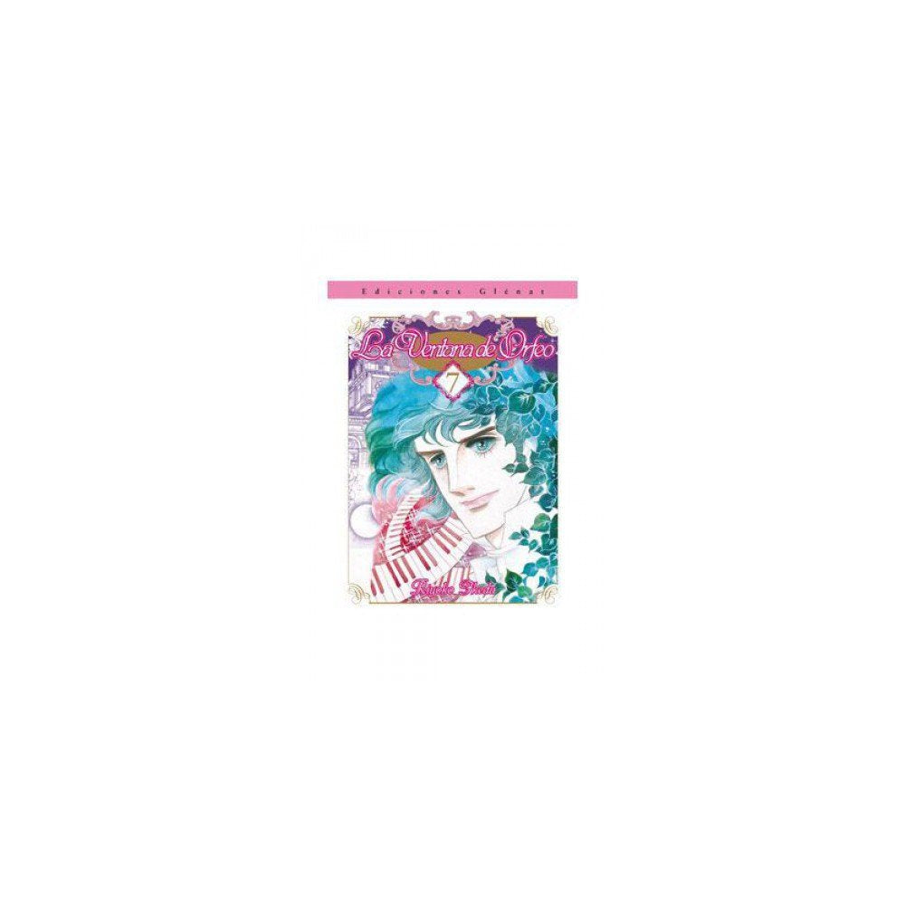 La ventana de Orfeo 07 (Shojo Manga) Manga