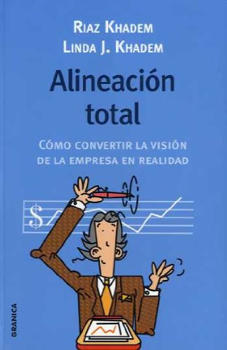 Alineación total : cómo convertir la visión de la empresa en realidad book