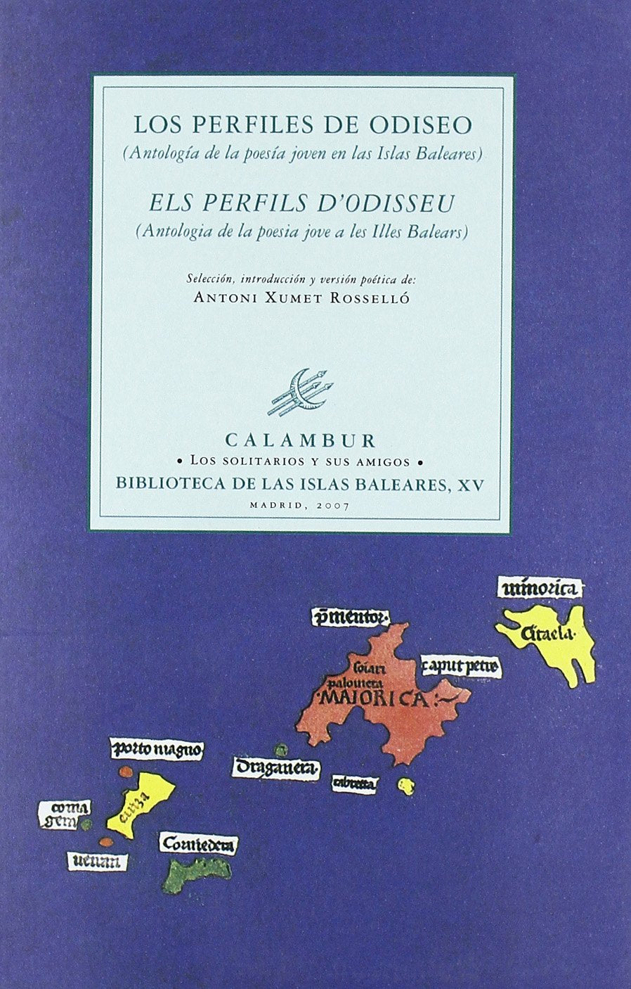Los perfiles de Odiseo/ Odiseo's Outlines: Antologia De La Poesia Joven En Las Islas Baleares book