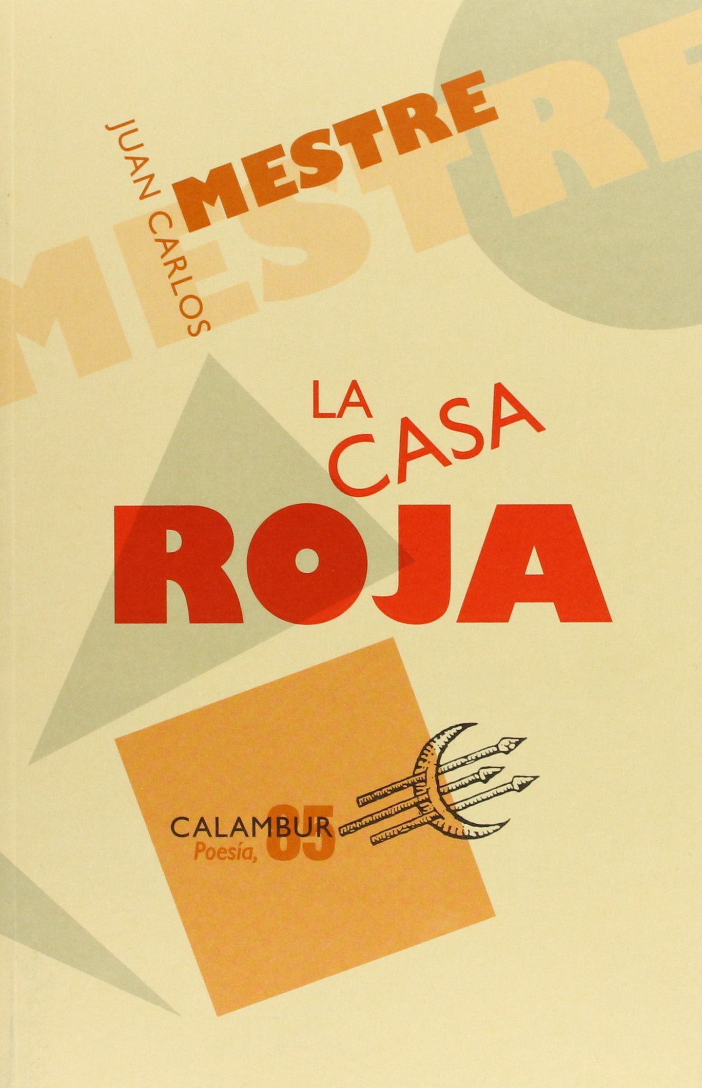 La casa roja (Poesía, Band 85) Poetry