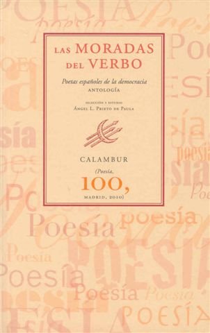 Las moradas del verbo : poetas españoles de la democracia (antología) Poetry
