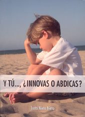 Y TÚ... ¿INNOVAS O ABDICAS? book