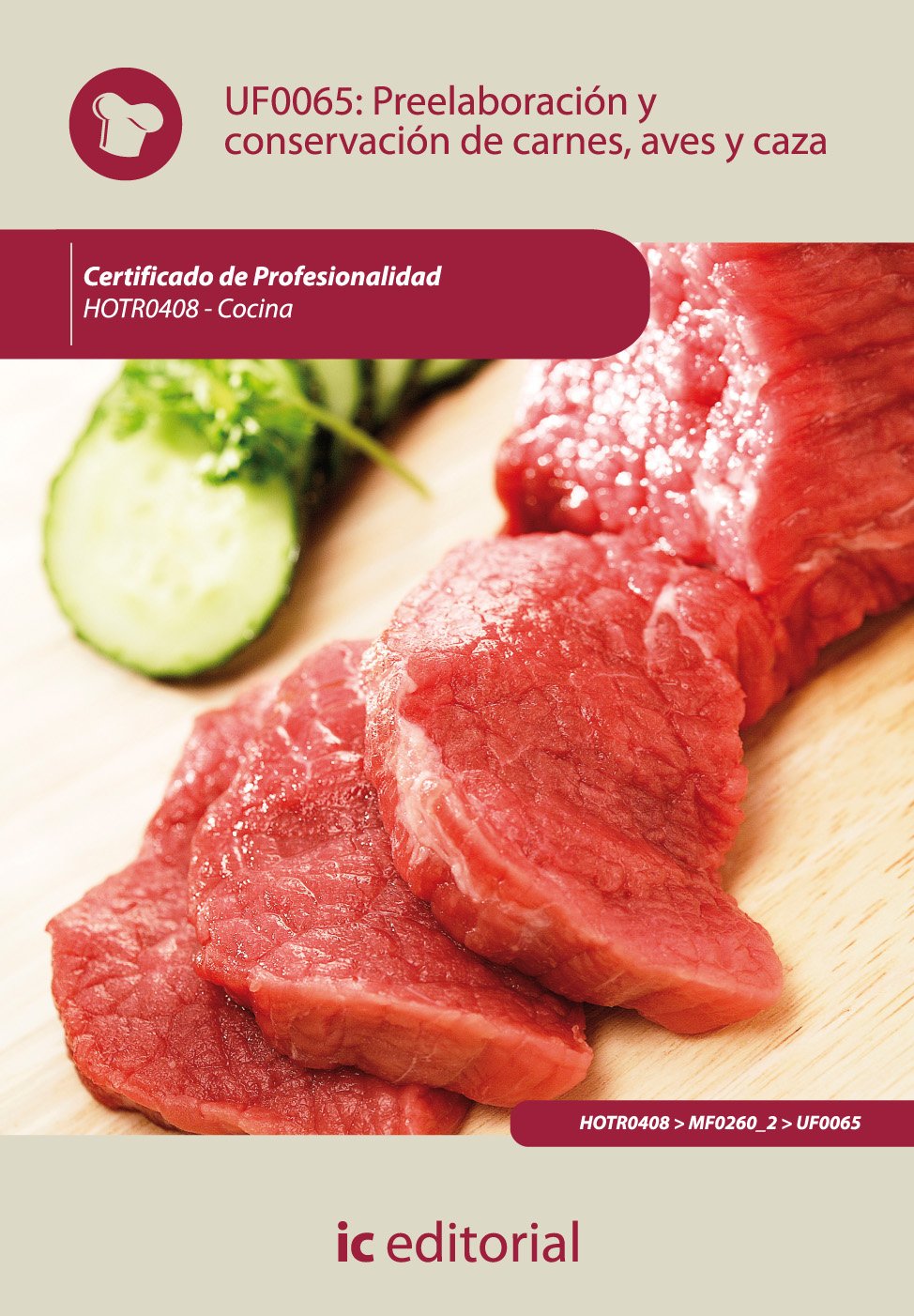 Preelaboración y conservación de carnes, aves y caza. HOTR0408 - Cocina book