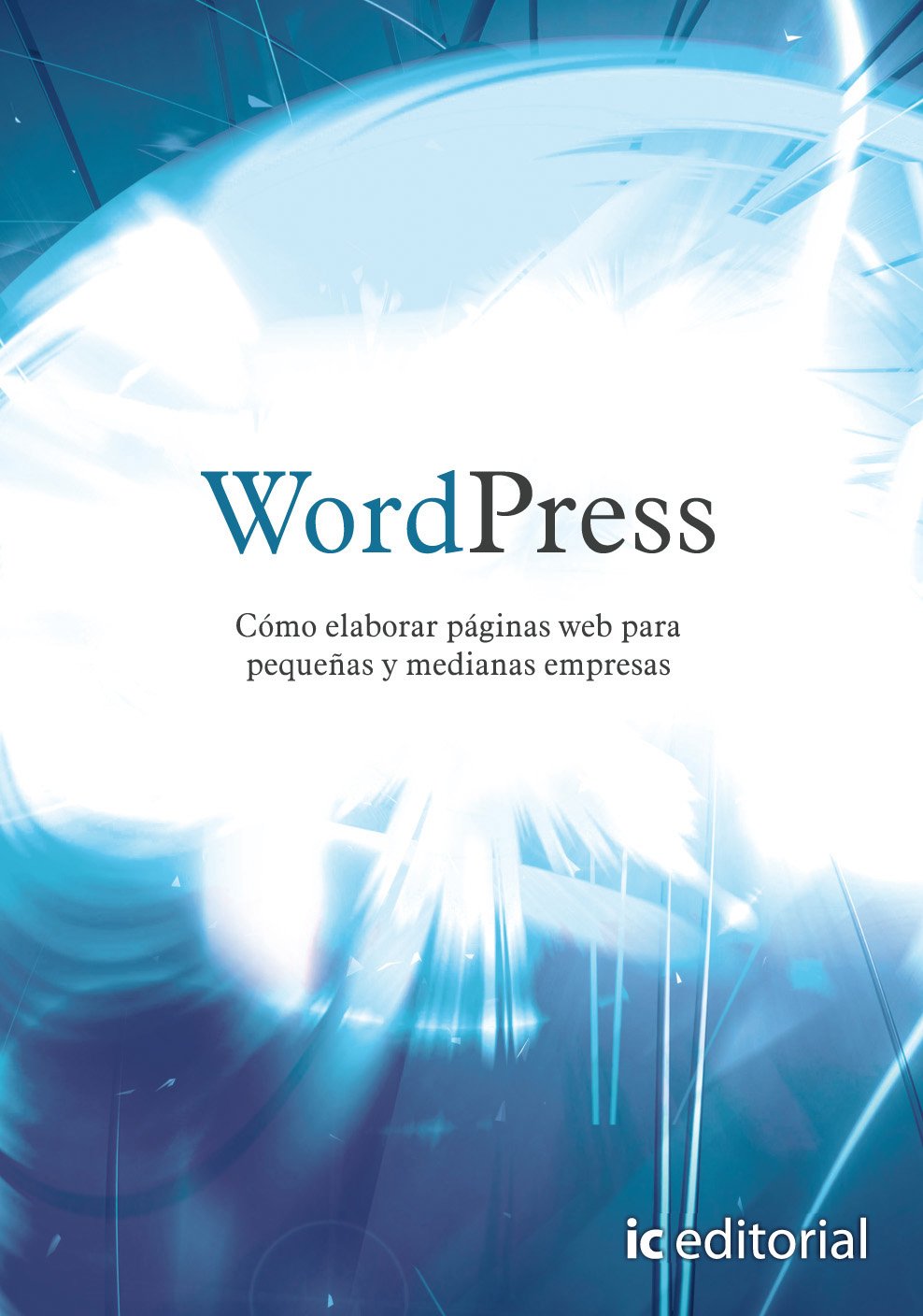 WordPress : cómo elaborar páginas web para pequeñas y medianas empresas Computer Science