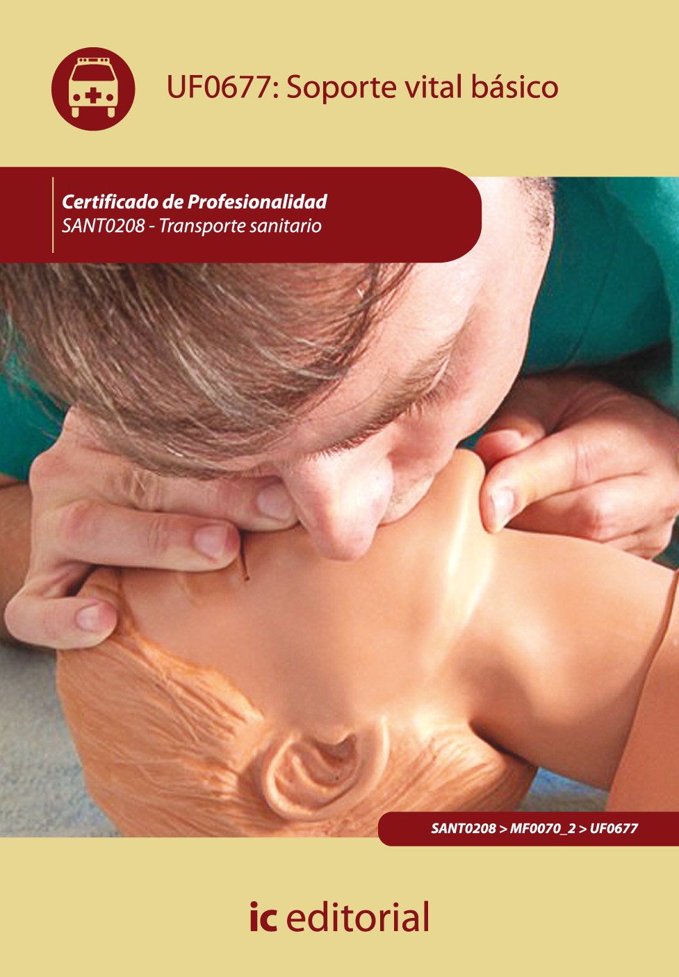 Soporte vital básico. SANT0208 - Transporte sanitario book