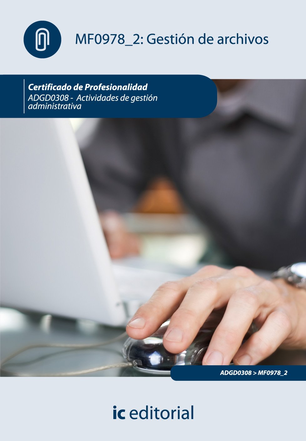 Gestión de archivos : actividades de gestión administrativa Study Guides