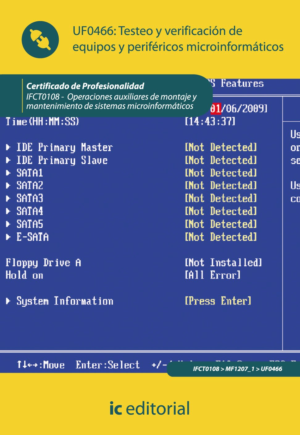 Testeo y verificación de equipos y periféricos microinformáticos. IFCT0108 - Operaciones auxiliares de montaje y mantenimiento de sistemas microinformáticos book