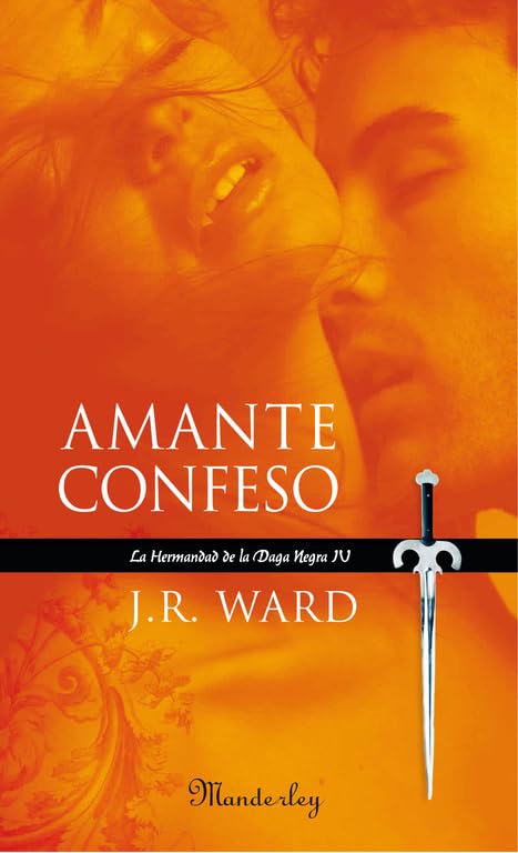 Amante Confeso (La Hermandad de la Daga Negra 4) (MANDERLEY INTERNACIONAL, Band 741008) Romantic Fantasy
