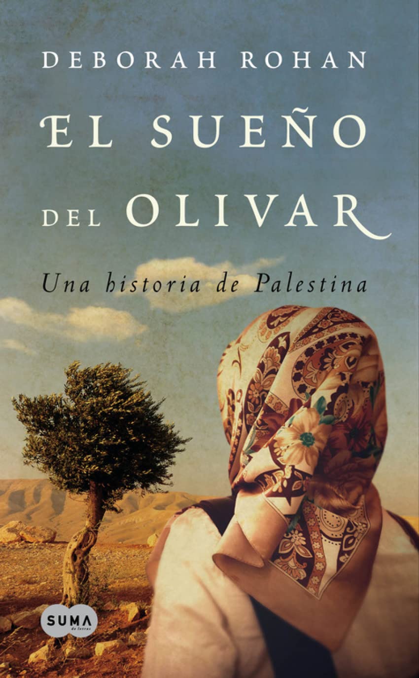 El sueño del olivar: Una historia de Palestina book