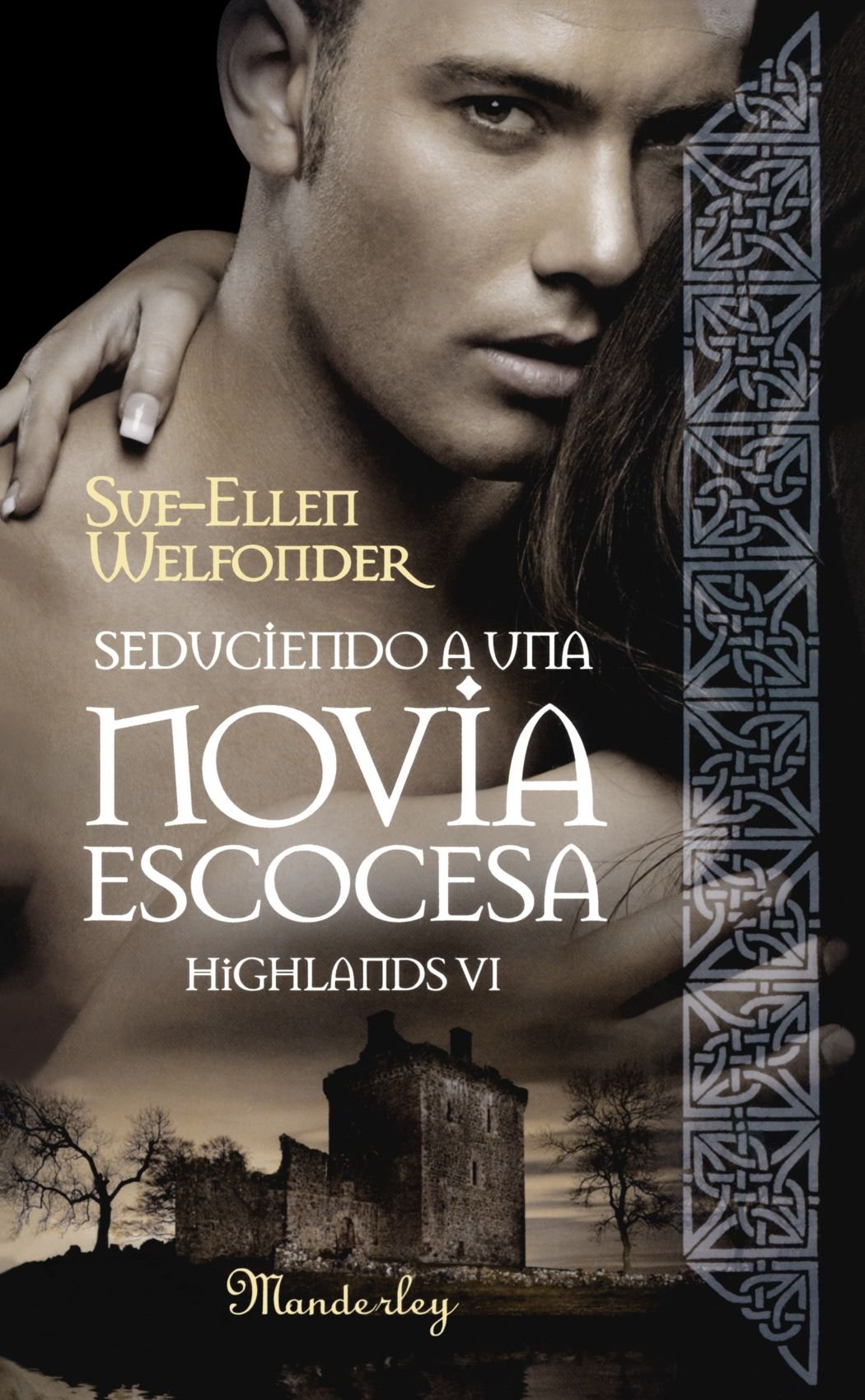 Seduciendo a una novia escocesa: Highlands VI book