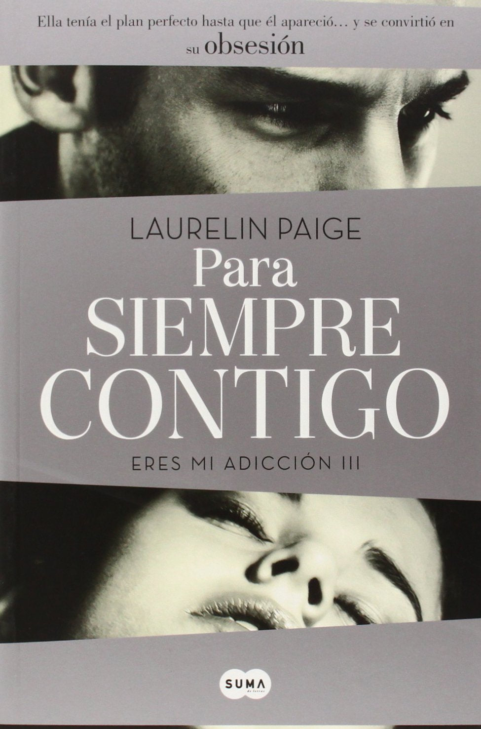 Para siempre contigo. Eres mi adicción III book