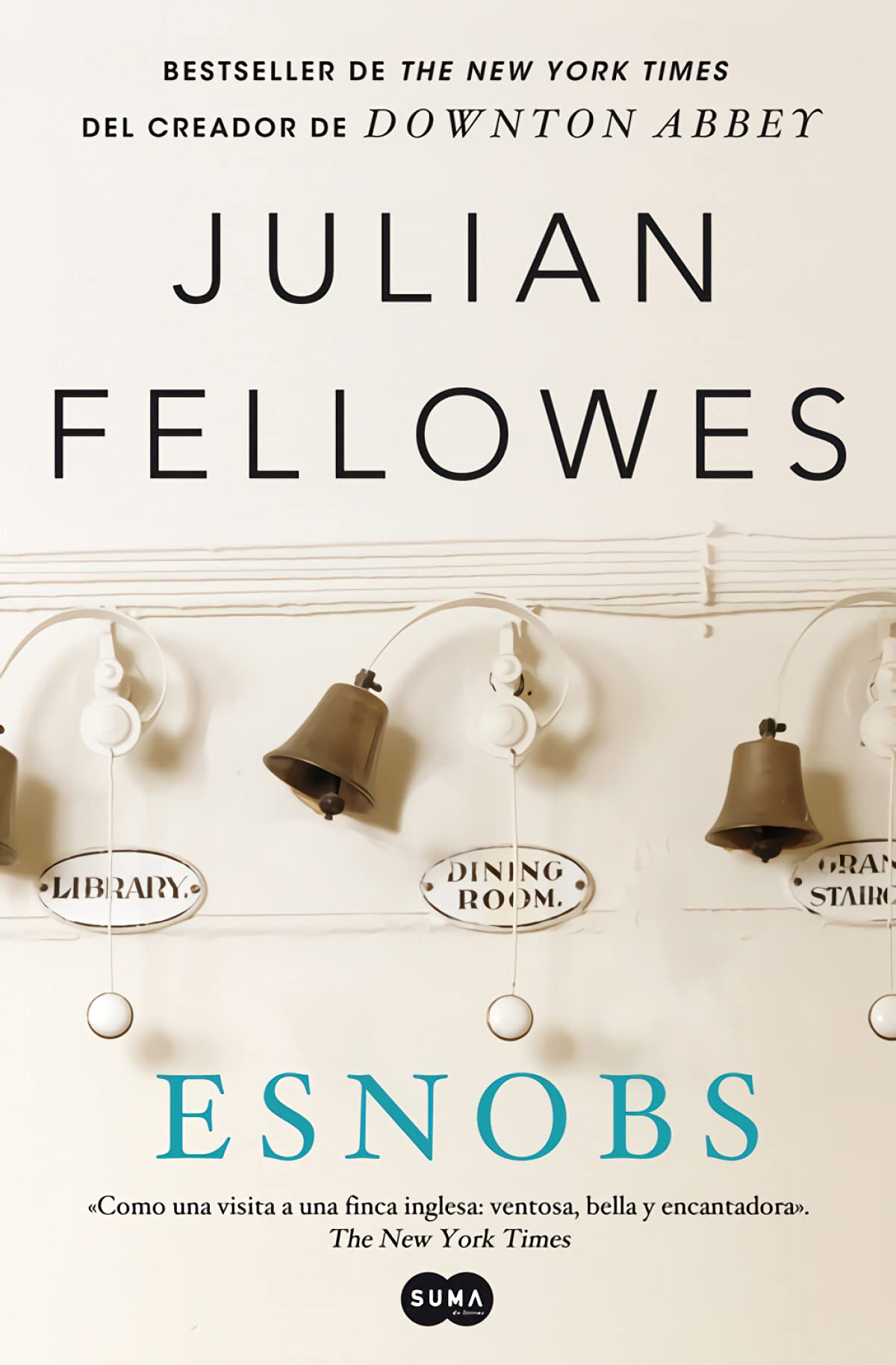 Esnobs (versión 2012): Bestseller de The New York Times del creador de Downton Abbey (SUMA) Contemporary literature