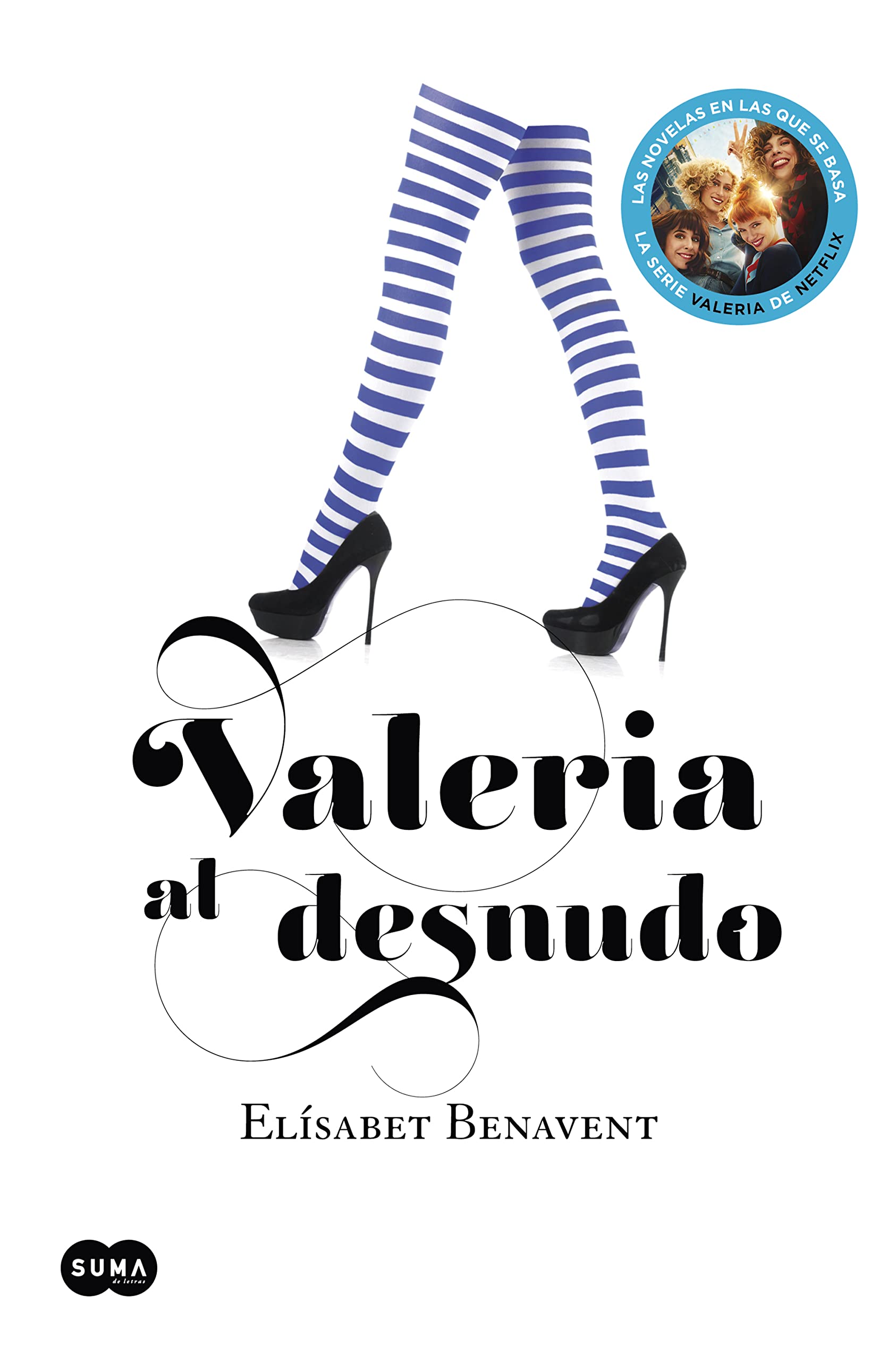 Valeria al desnudo (SUMA, Band 4) Contemporary literature