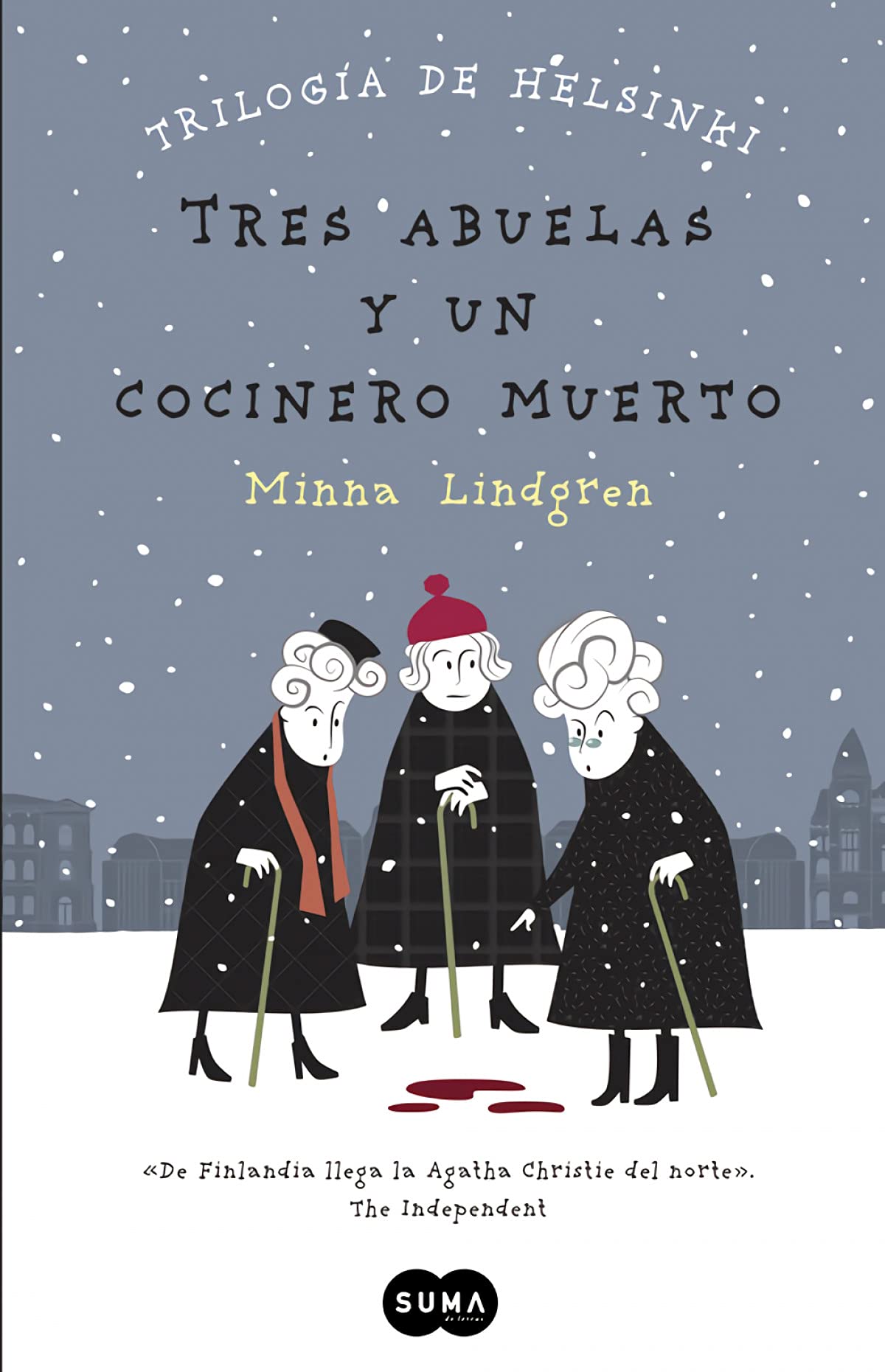 Trilogía de Helsinki 1. Tres abuelas y un cocinero muerto Contemporary literature