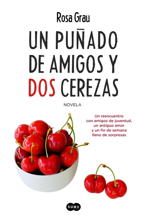 Un puñado de amigos y dos cerezas Contemporary literature