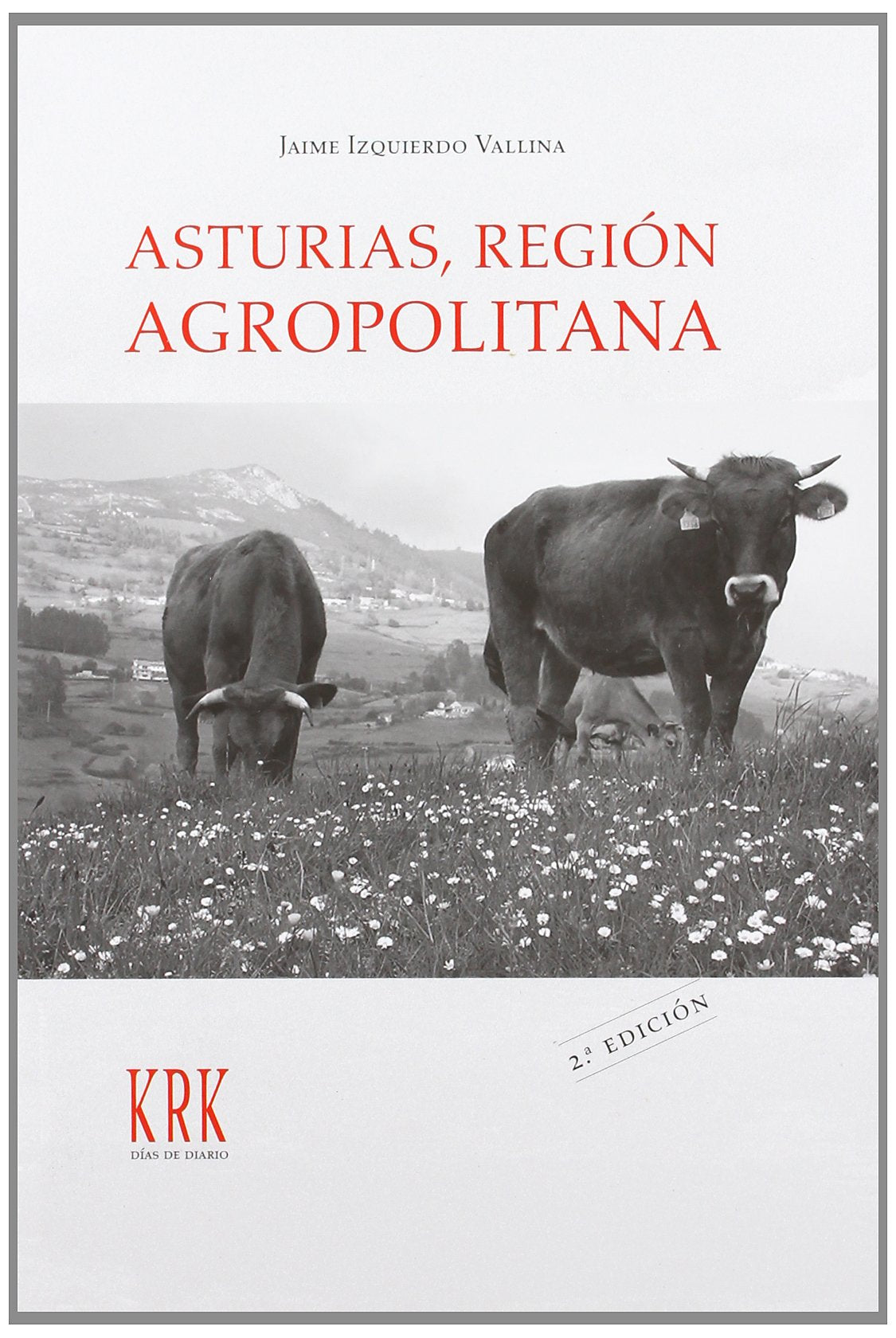 Asturias, región agropolitana : las relaciones campo-ciudad en la sociedad posindustrial Learning & Reference