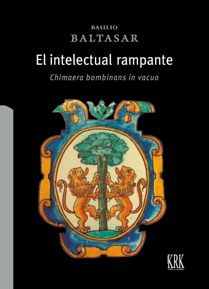 El intelectual rampante: Chimaera bombinans in vacuo (Tras 3 letras, Band 67) Contemporary literature