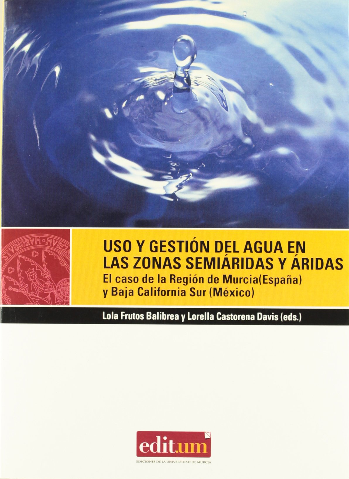 Uso y gestión del agua en las zonas semiáridas y áridas Learning & Reference
