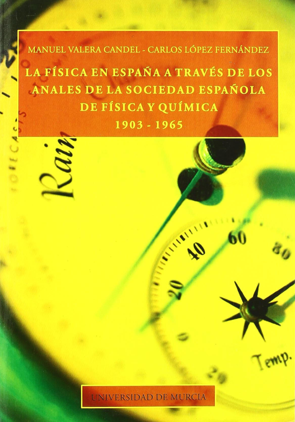 La física en España a través de los Anales de la Sociedad Española de Física y Química Learning & Reference