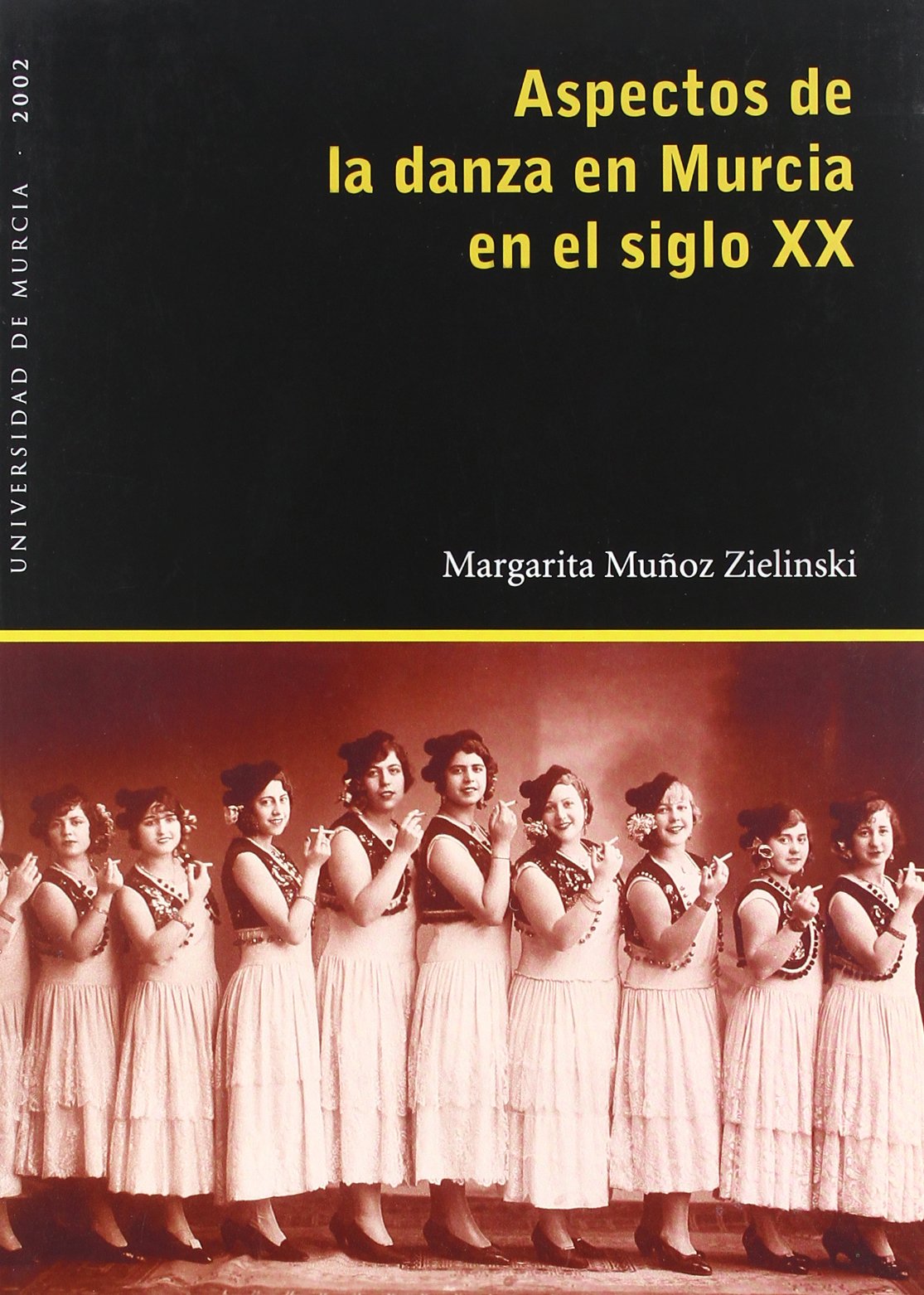 Aspectos de la Danza en Murcia en el Siglo Xx book