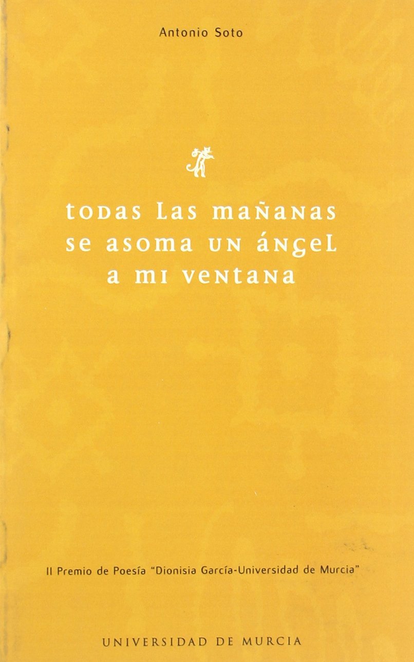 Todas las Mañanas Se Asoma Un Ángel a Mi Ventana (Aula de poesía, Band 16) Books