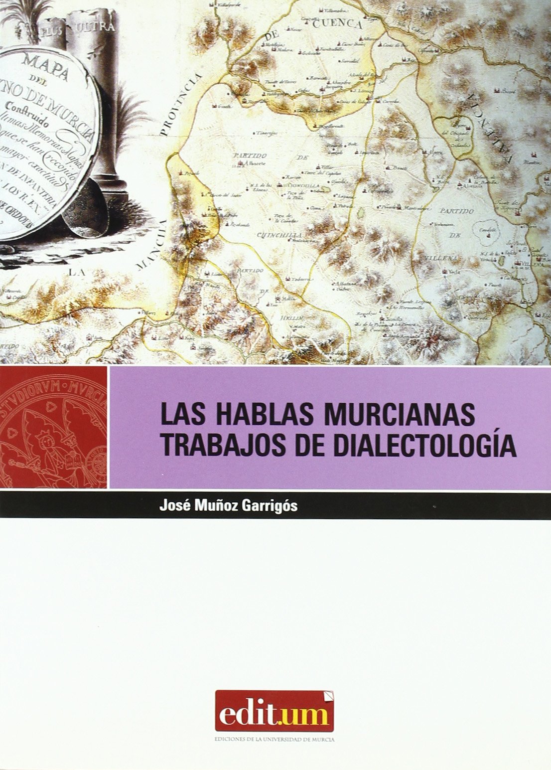Las Hablas Murcianas: Trabajos de dialectología book