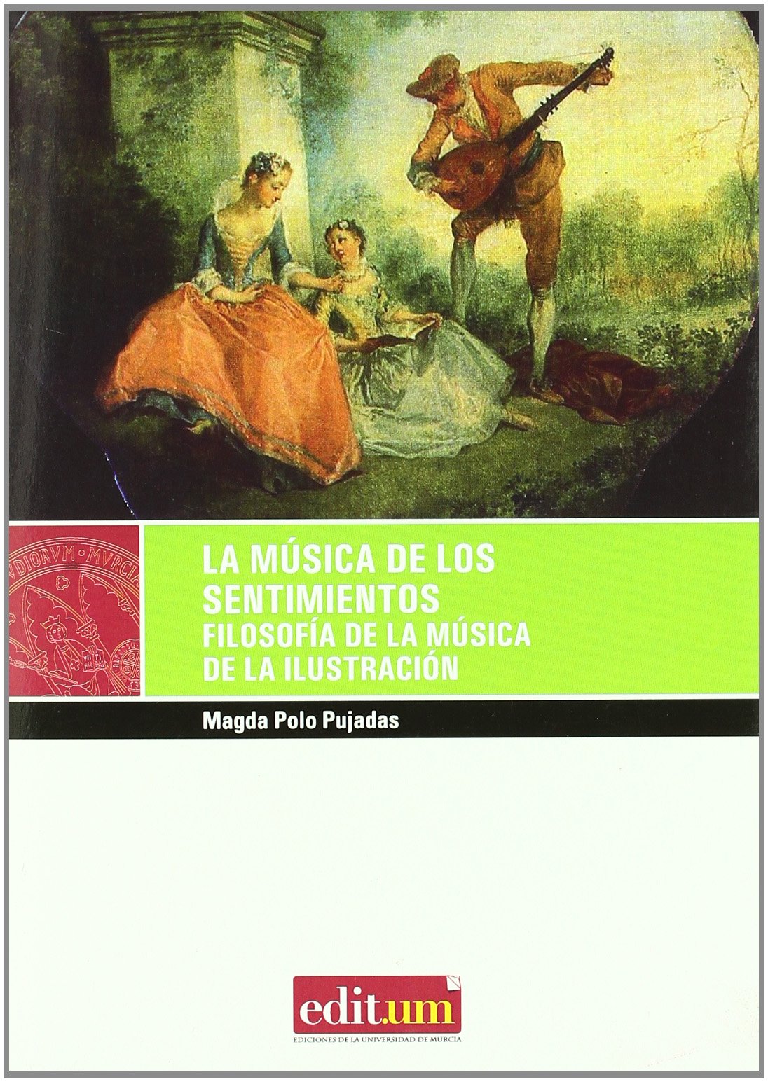 La Música de los Sentimientos 1ª Ed.: Filosofía de la música de la Ilustración book