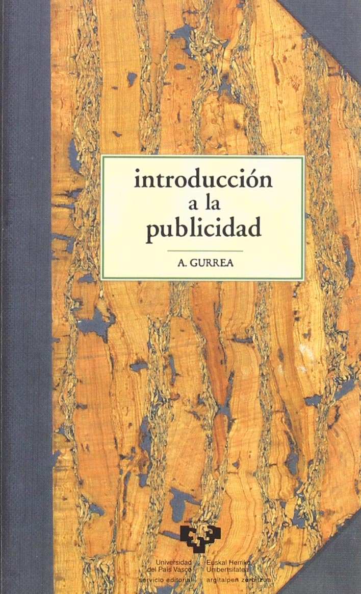 Introducción a la publicidad (Manuales Universitarios - Unibertsitateko Eskuliburuak) Media & Communication