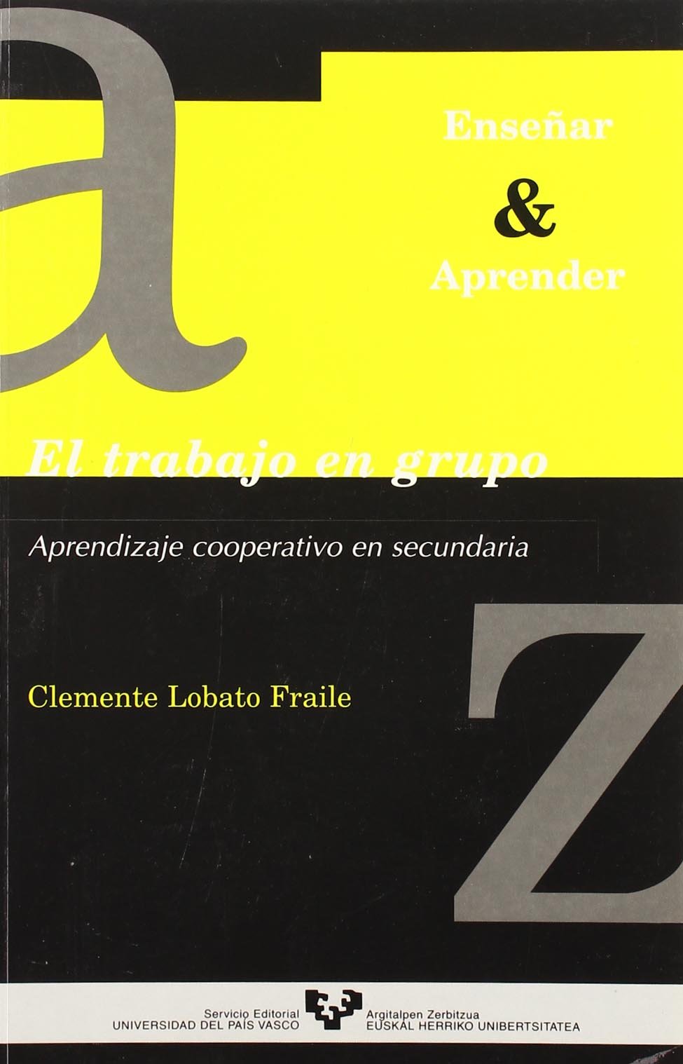 El trabajo en grupo. Aprendizaje cooperativo en secundaria book