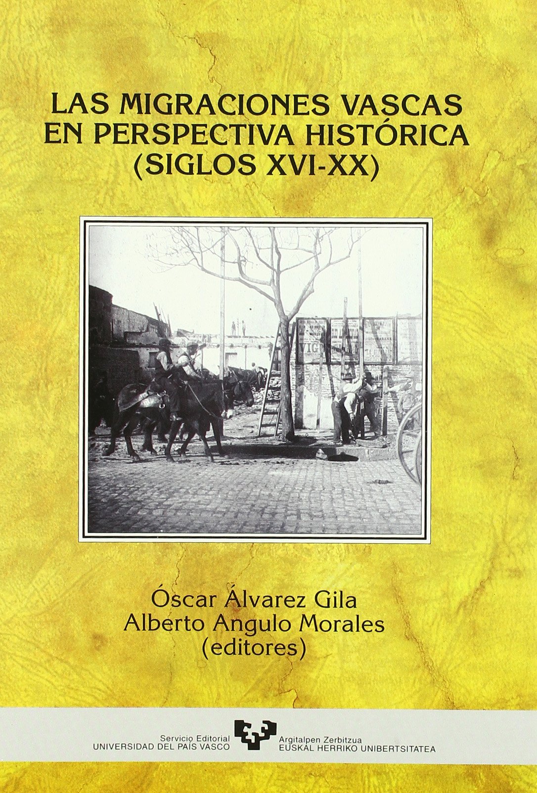 Las migraciones vascas en perspectiva histórica (siglos XVI-XX) (Historia Medieval y Moderna) Books