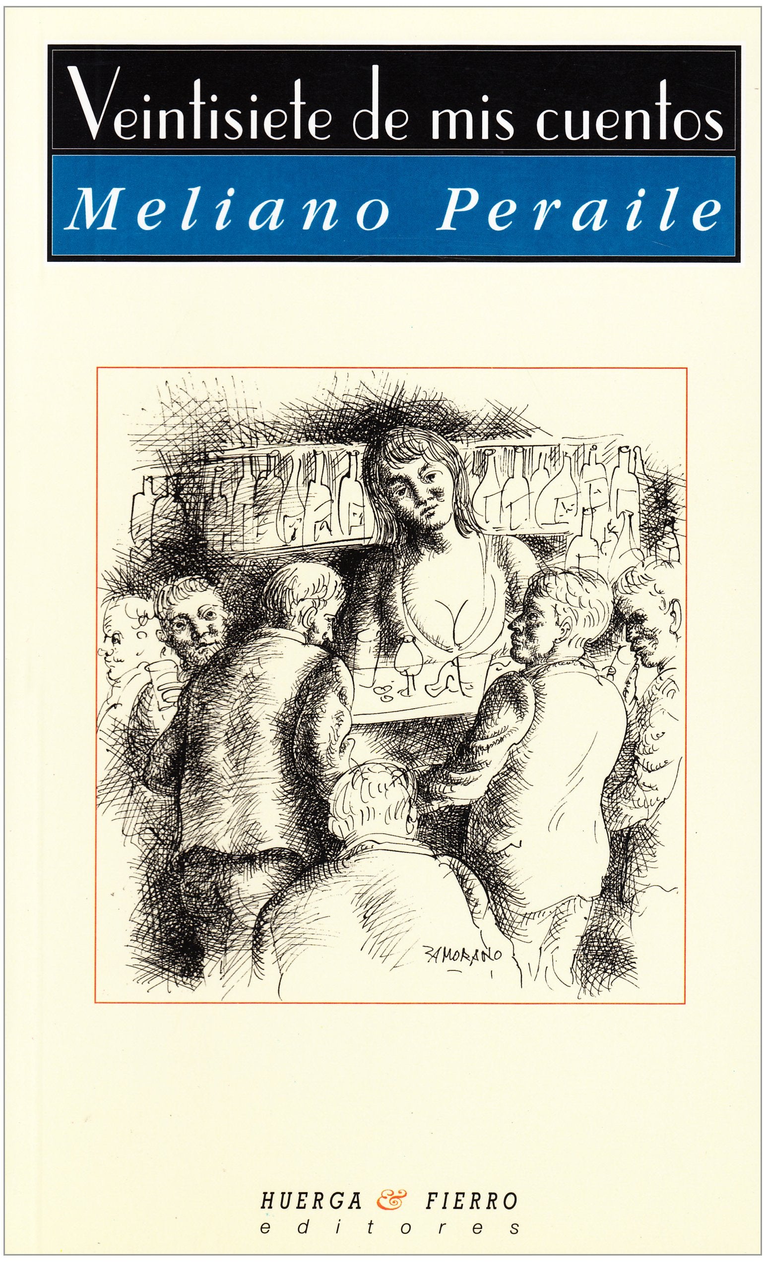Veintisiete de MIS Cuentos: Antologia Escogida de Entre MIS Doscientos Veintiseis Publicados book