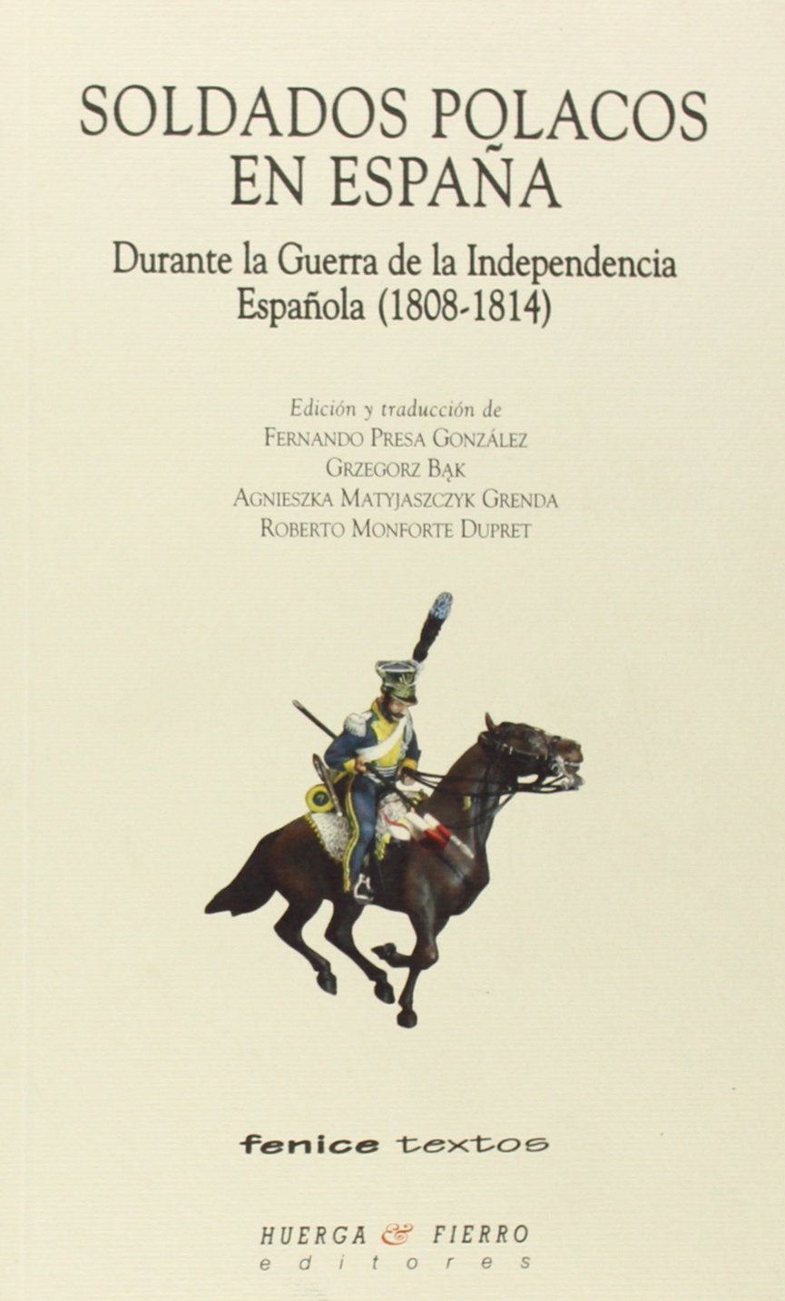 Soldados polacos en España : durante la Guerra de la Independencia Española 1808-1814 (Fenice textos) Reading Aloud & Learning to Read