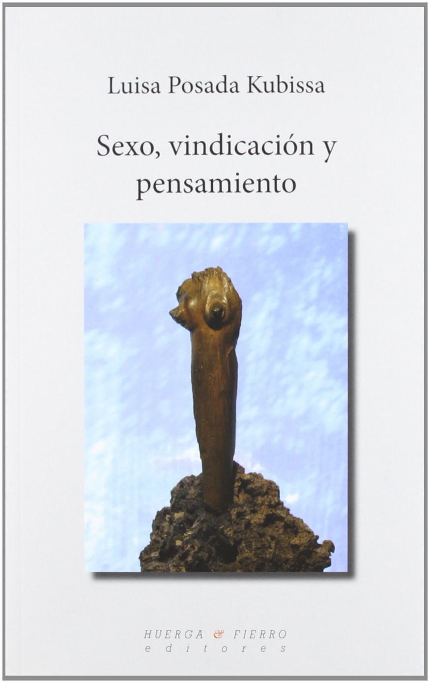 Sexo, Vindicacion y Pensamiento: Estudios de Teoria Feminista book