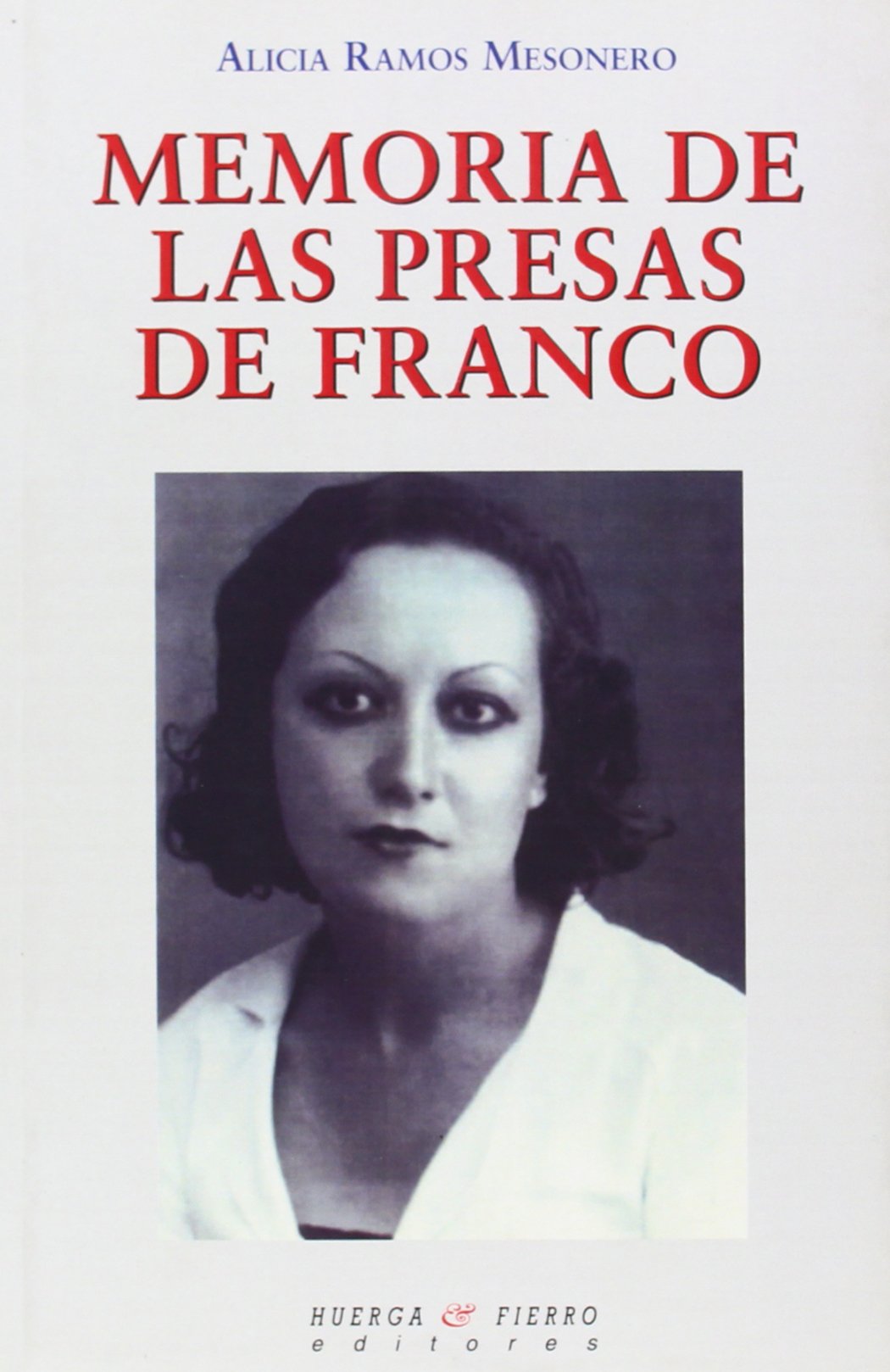 Memoria de las presas de Franco book