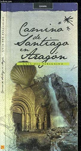 CARMINA DE SANTIAGO EN ARAGON - GUIA DEL PEREGRINO book