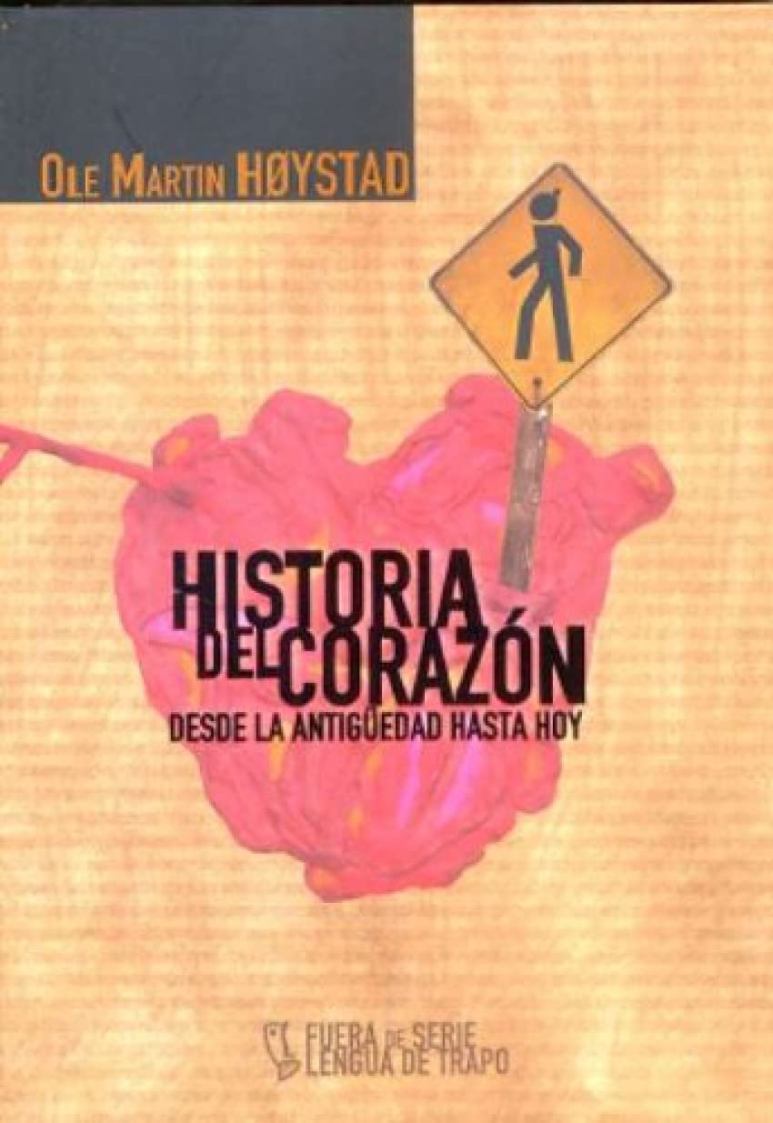 Historia del corazón : desde la Antigüedad hasta hoy Social Sciences